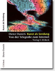 Dieter Daniels ::: Kunst als Sendung