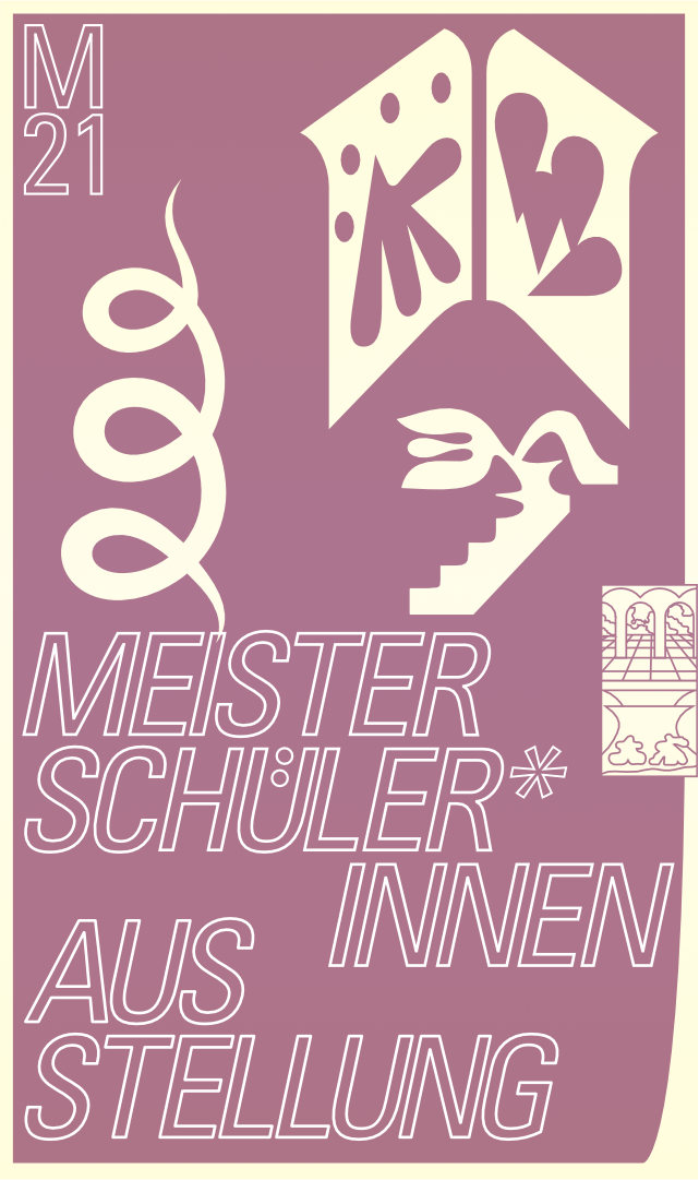 M21/ Exhibition of the Meisterschüler*innen Program 2021