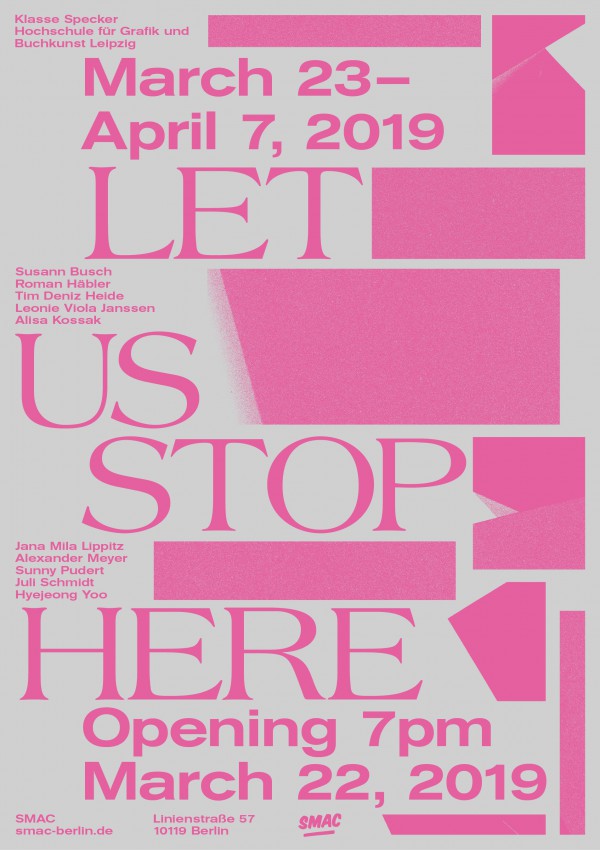 Ausstellung "Let us stop here"