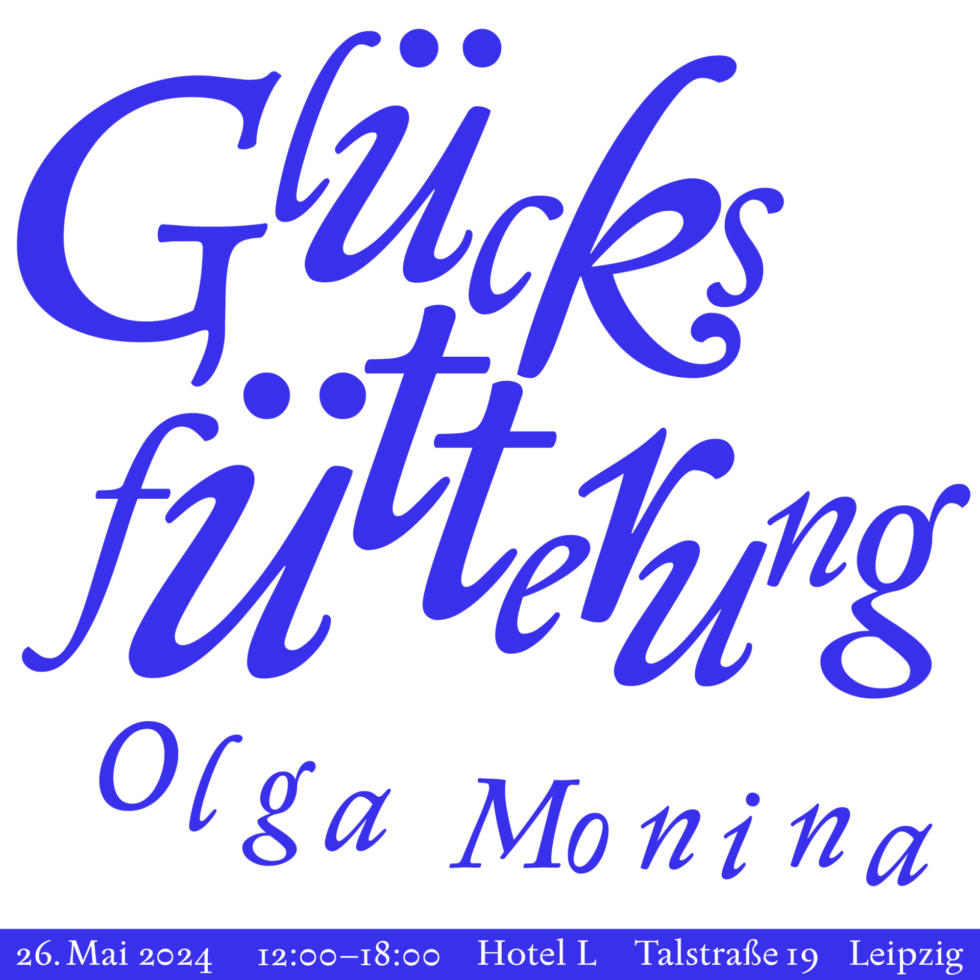 Olga Monina: Glücksfütterung