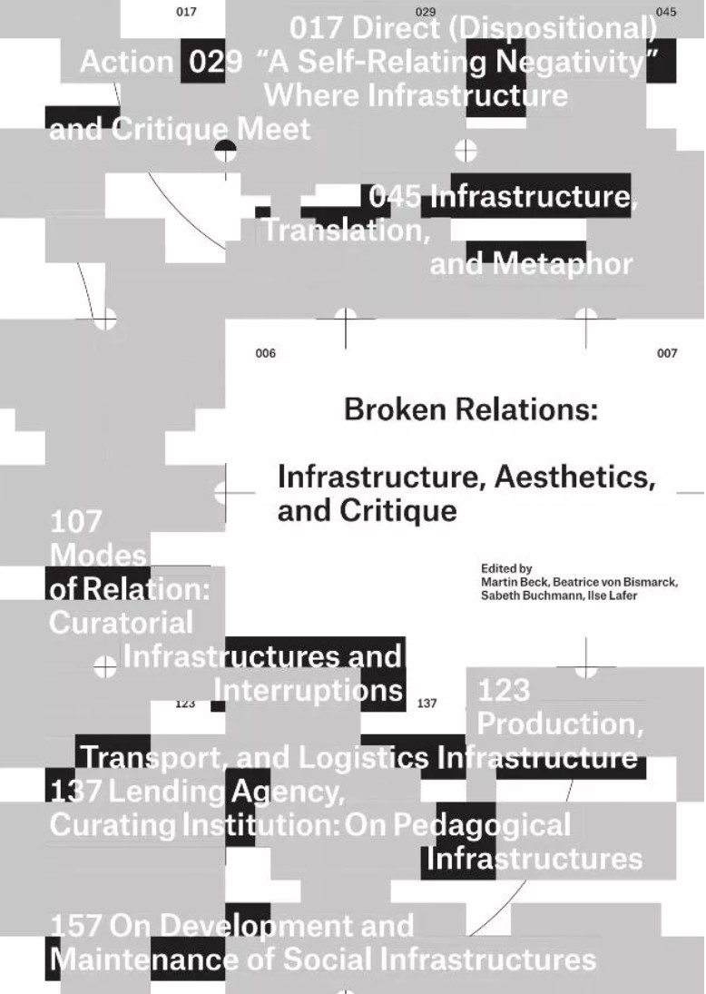 Broken Relations: Infrastructure, Aesthetic and Critic