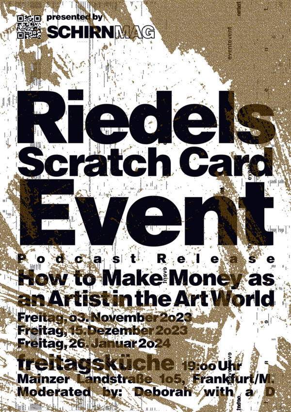 Podcast von Michael Riedel × Schirn Kunsthalle Frankfurt: HOW TO MAKE MONEY AS AN ARTIST IN THE ART WORLD
