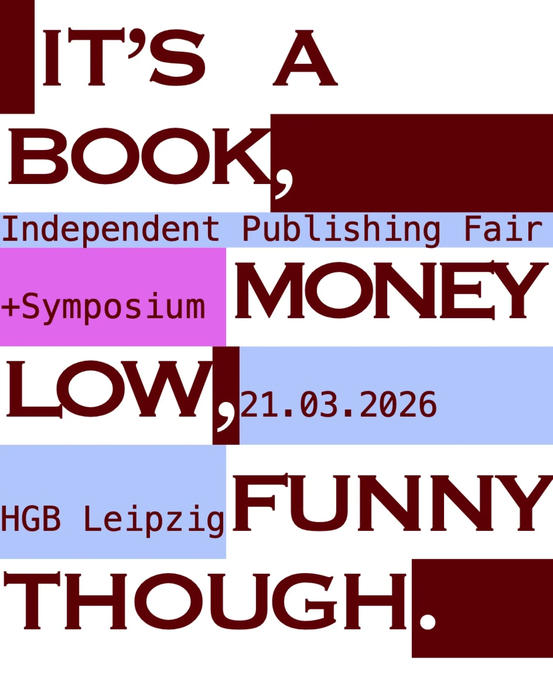 It’s a Book, Money Low, Funny though