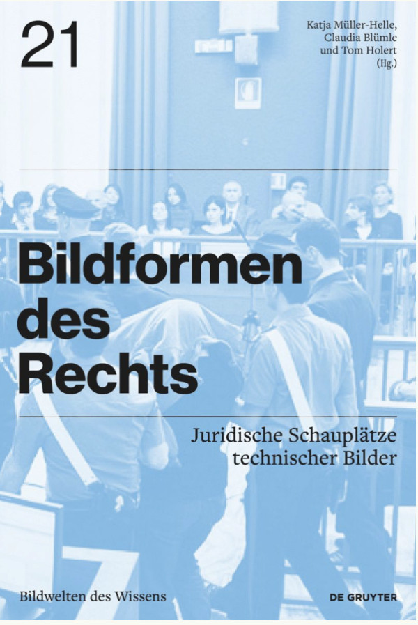 An article by Ines Schabe in the collection "Visual Forms of Law: Legal Contexts of Technical Images"