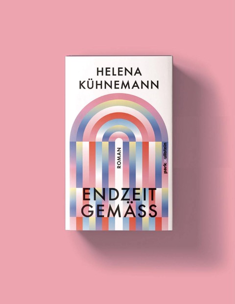„Endzeitgemäß“ von Helena Kühnemann erscheint im Ullstein Verlag