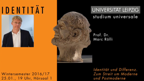 Vorlesung Prof. Marc Rölli: Streit um Moderne und Postmoderne