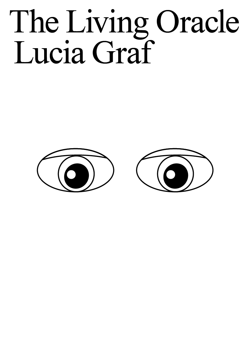 Lucia Graf: The Living Oracle