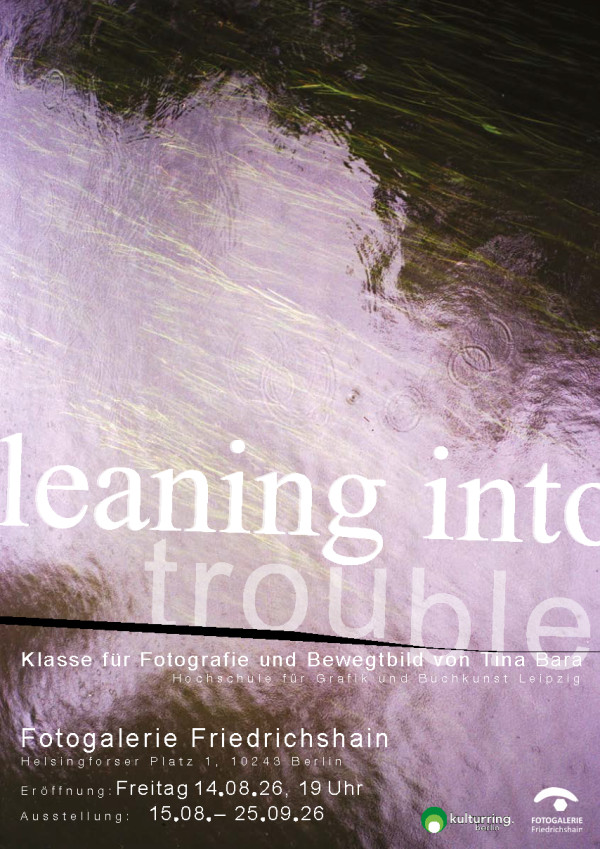Klasse für Fotografie und Bewegtbild: Leaning into trouble