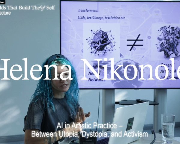 Helena Nikonole: AI In Artistic Practice - Between Utopia, Dystopia and Activism