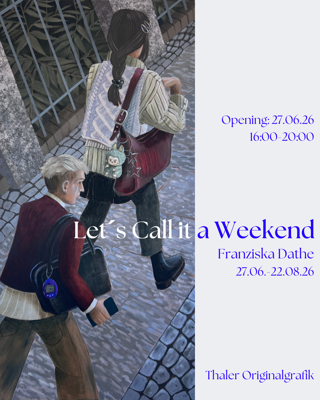Franziska Dathe: Let’s Call it a Weekend